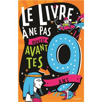 Le-Livre-a-ne-pas-ouvrir-avant-tes-9-ans-Opalivres-littérature jeunesse