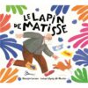 Le lapin de Matisse -Opalivres-Littérature jeunesse