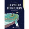 Les-Mysteres-des-fake-news-Opalivres-littérature jeunesse