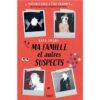 Ma famille et autres suspects -Opalivres-Littérature jeunesse