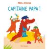Capitaine Papa -Opalivres-littérature jeunesse