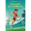 Chausser les crampons -Opalivres-Littérature jeunesse