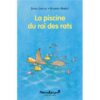 La piscine du roi des rats -Opalivres-Littérature jeunesse