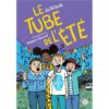 Le tube de l'été -Opalivres-Littérature jeunesse