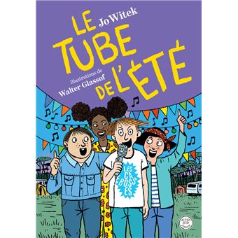 Le tube de l'été -Opalivres-Littérature jeunesse