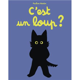 C'est un loup -Opalivres-littérature jeunesse