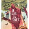 Je suis la forêt -Opalivres-Littérature jeunesse