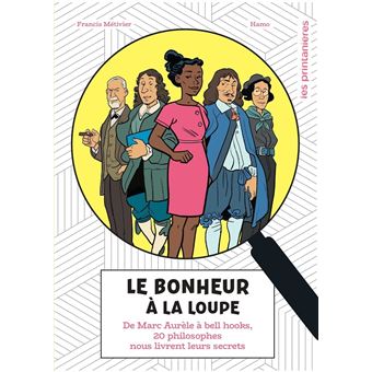 Le bonheur à la loupe -Opalivres-Littérature jeunesse