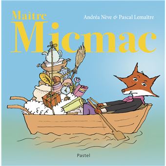Maitre-Micmac -Opalivres-Littérature jeunesse