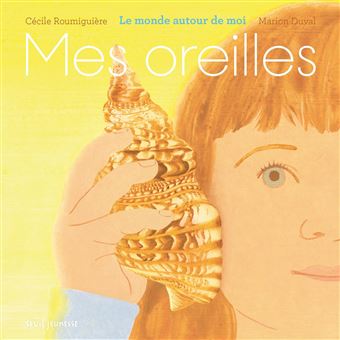 Mes oreilles - Mon nez - Ma bouche