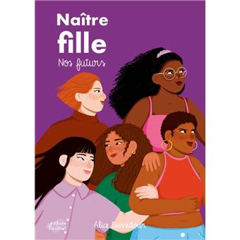 Naitre fille, nos futurs -Opalivres-Littérature jeunesse