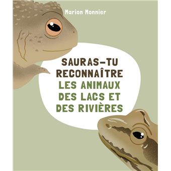 Sauras-tu reconnaître les animaux des lacs et des rivières -Opalivres-Littérature jeunesse