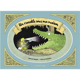 Un-crocodile-sous-ma-maison -Opalivres-Littérature jeunesse