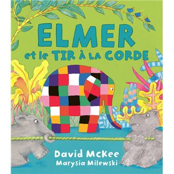 elmer et le tirà la corde-Opalivres-Littérature jeunesse
