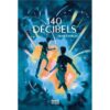 140-decibels-Opalivres-littérature jeunesse