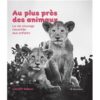 Au-plus-pres-des-animaux-Opalivres-littérature jeunesse