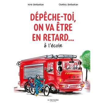 Dépêche-toi, on va être en retard -Opalivres-Littérature jeunesse