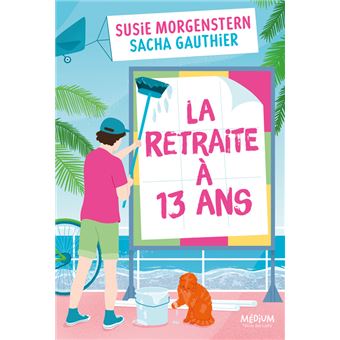La-retraite-a-13-ans-Opalivres-littérature jeunesse