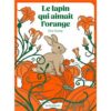 Le lapin qui aimait l’orange -Opalivres-littérature jeunesse
