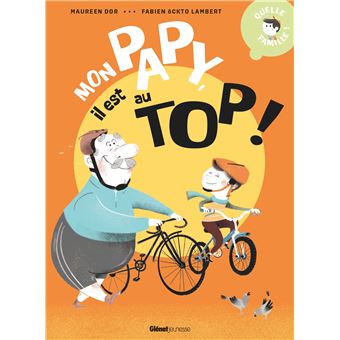 Mon-papy-il-est-au-topMon Papy, il est au Top !