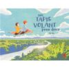 Un tapis volant pour deux -Opalivres-Littérature jeunesse
