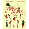 Viens jouer - Opalivres- Littérature jeunesse